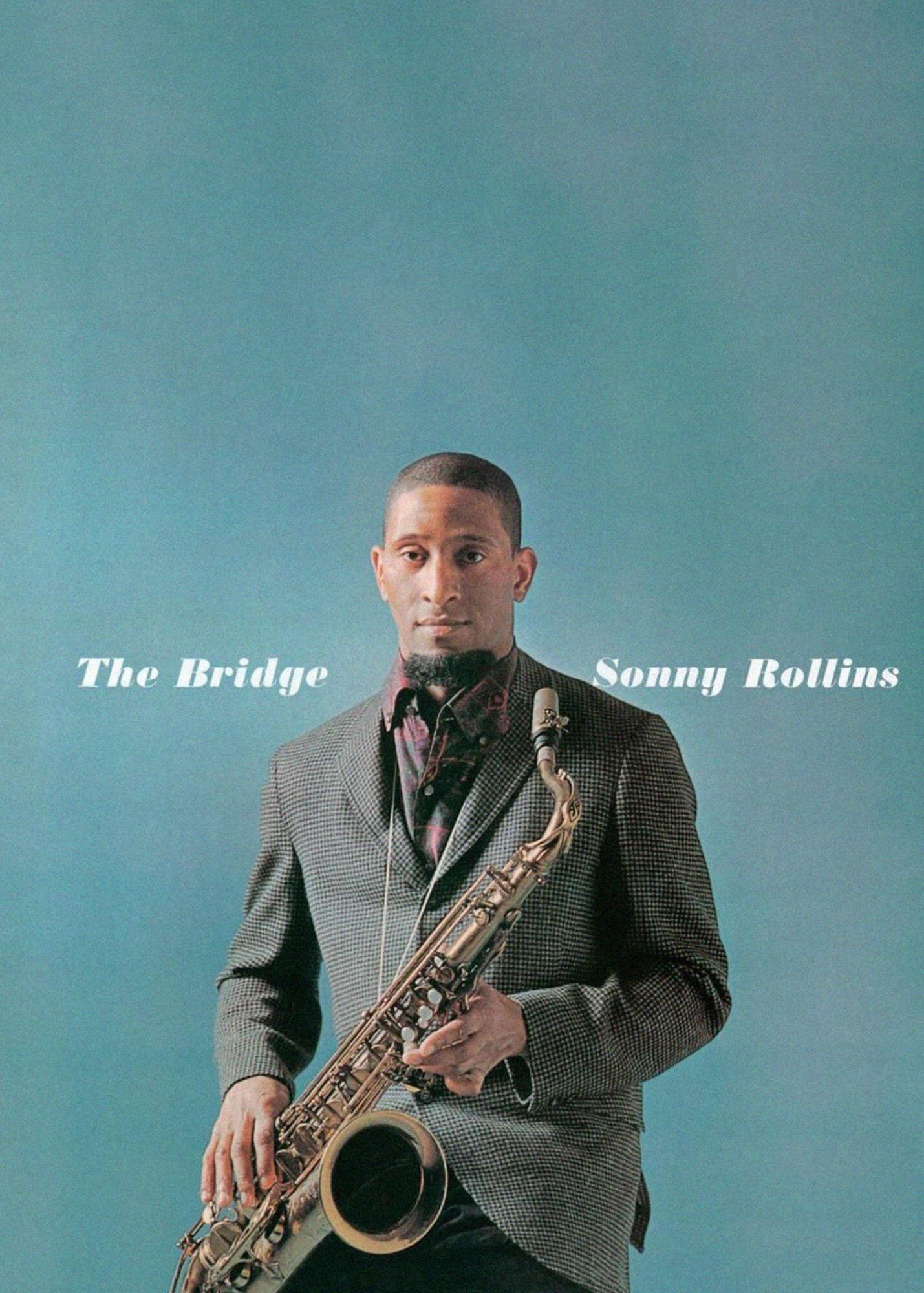 Sonny Rollins-the bridge